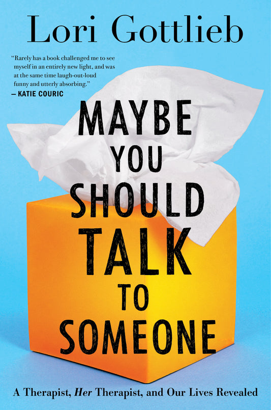 Maybe You Should Talk to Someone
Book by Lori Gottlieb