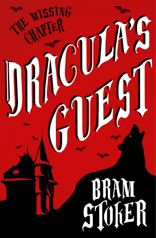 Dracula's Guest by Bram Stoker