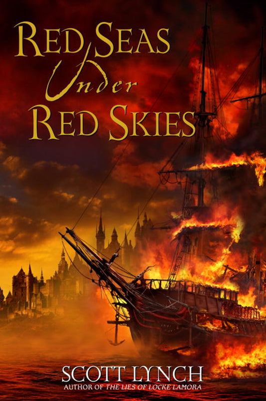 Red Seas Under Red Skies
Novel by Scott Lynch