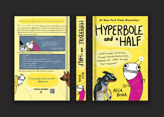 Hyperbole and a Half: Unfortunate Situations, Flawed Coping Mechanisms, Mayhem, and Other Things That Happened" by Allie Brosh