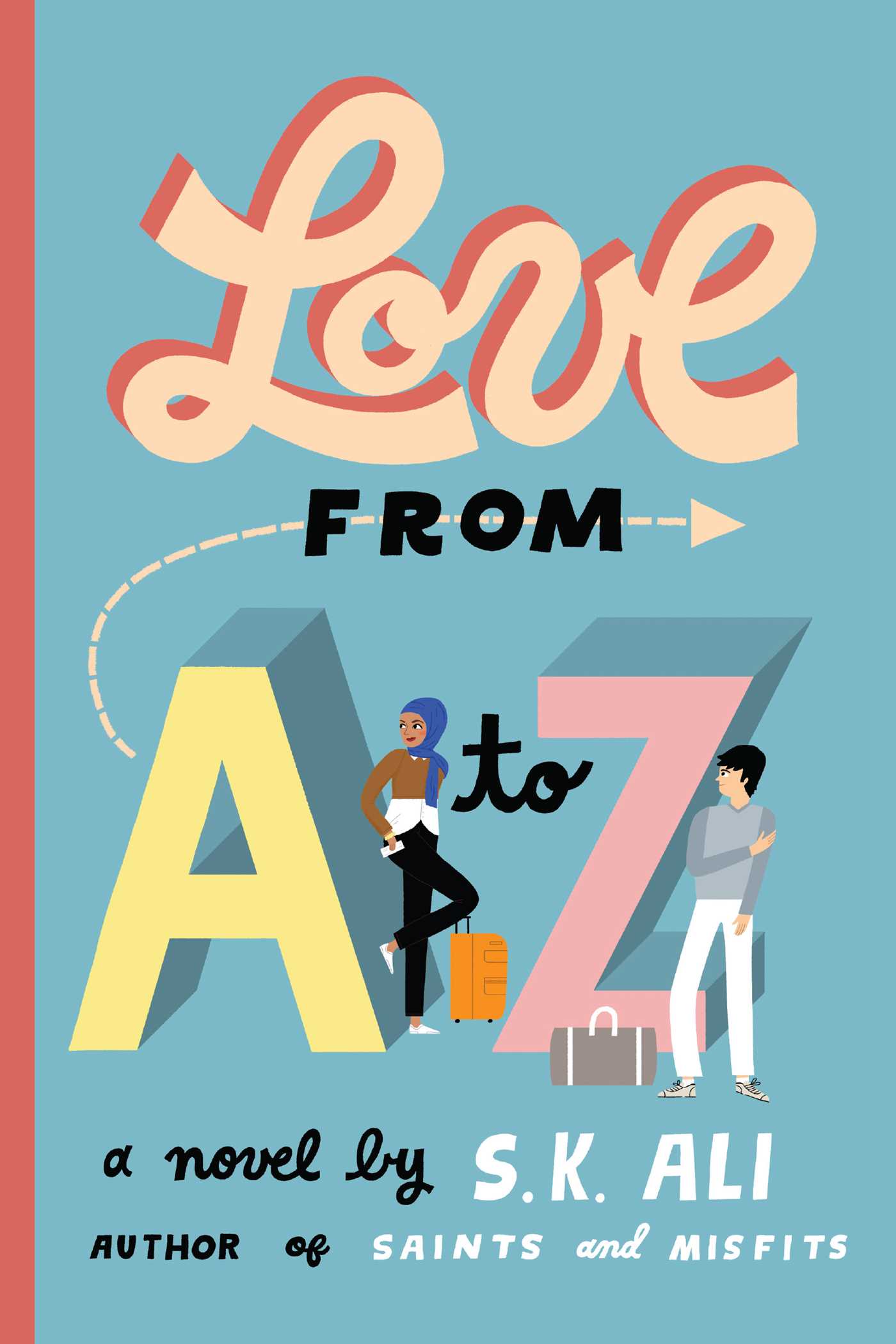 Love from A to Z by S.K. Ali