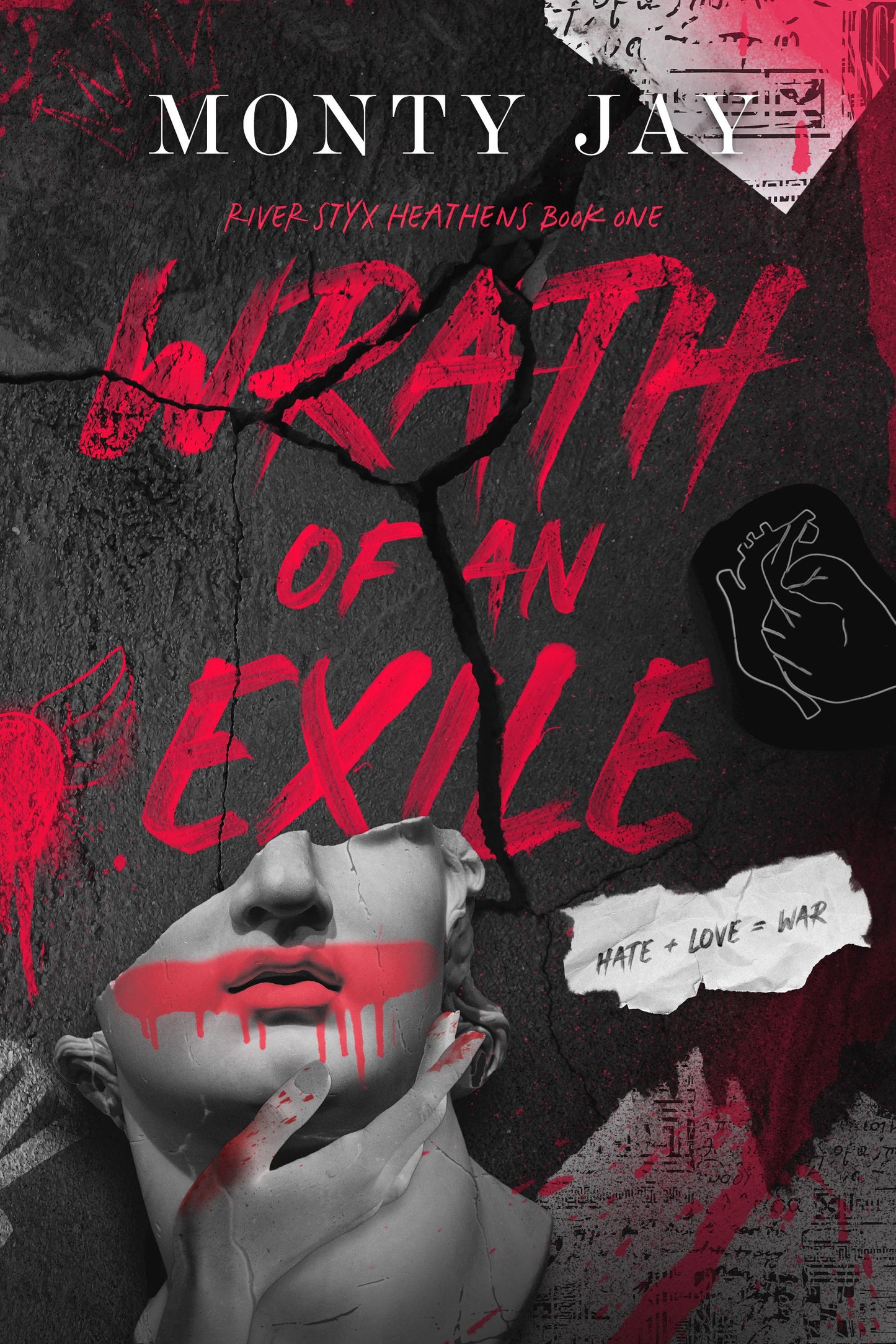 Wrath of an Exile (River Styx Heathens, #1) by Monty Jay