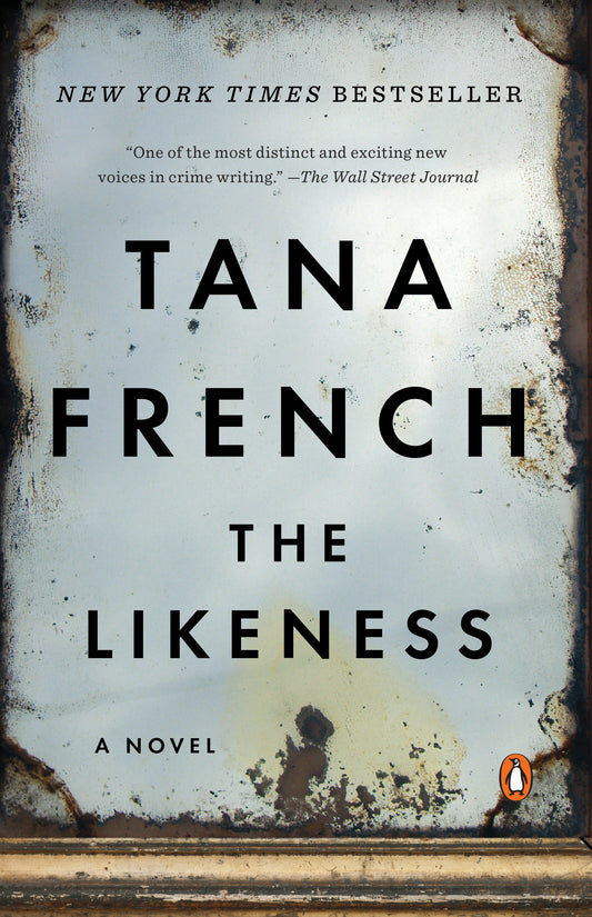 The Likeness
Novel by Tana French