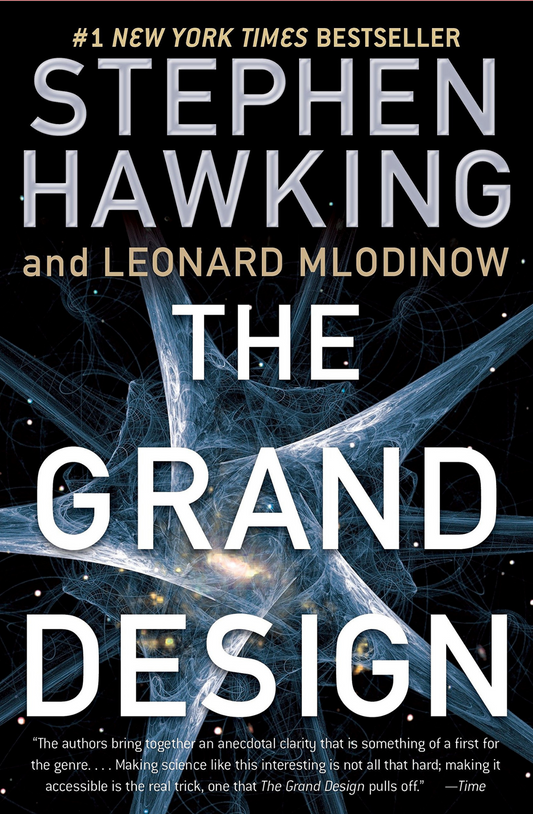 The Grand Design by Leonard Mlodinow and Stephen Hawking