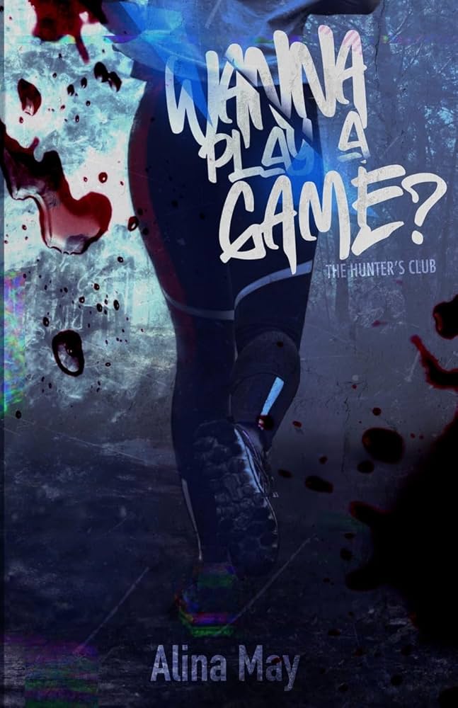 Wanna Play a Game?
Book by Alina May