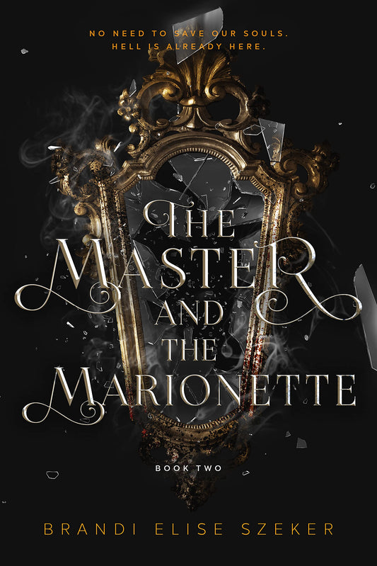 The Master and The Marionette (The Pawn and The Puppet 2)
Book by Brandi Elise Szeker