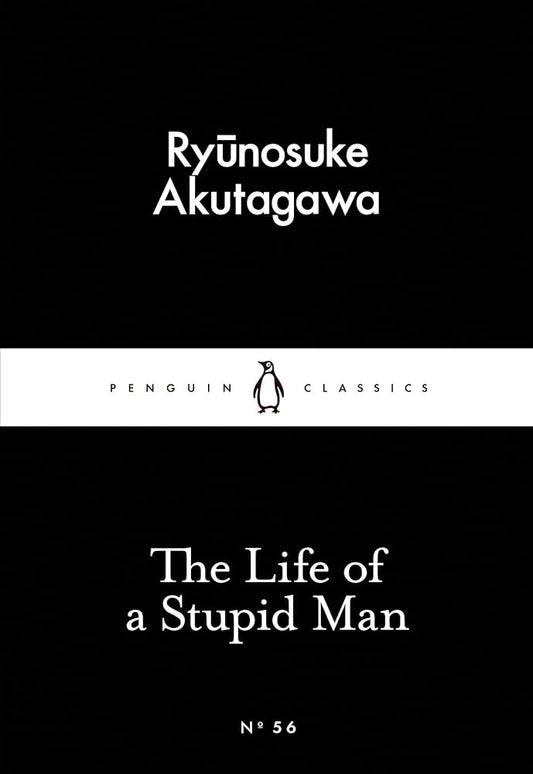 The Life of a Stupid Man
Book by Ryūnosuke Akutagawa