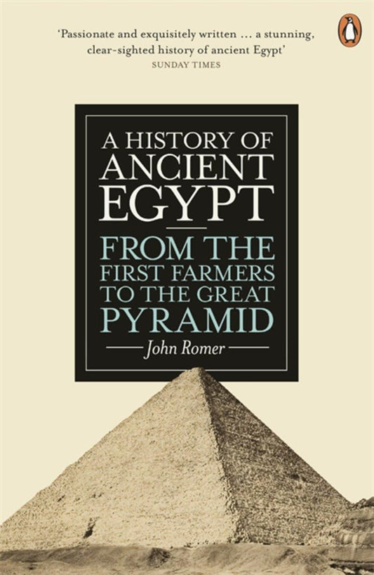 A History of Ancient Egypt: From the First Farmers to the Great Pyramid
Book by John Romer