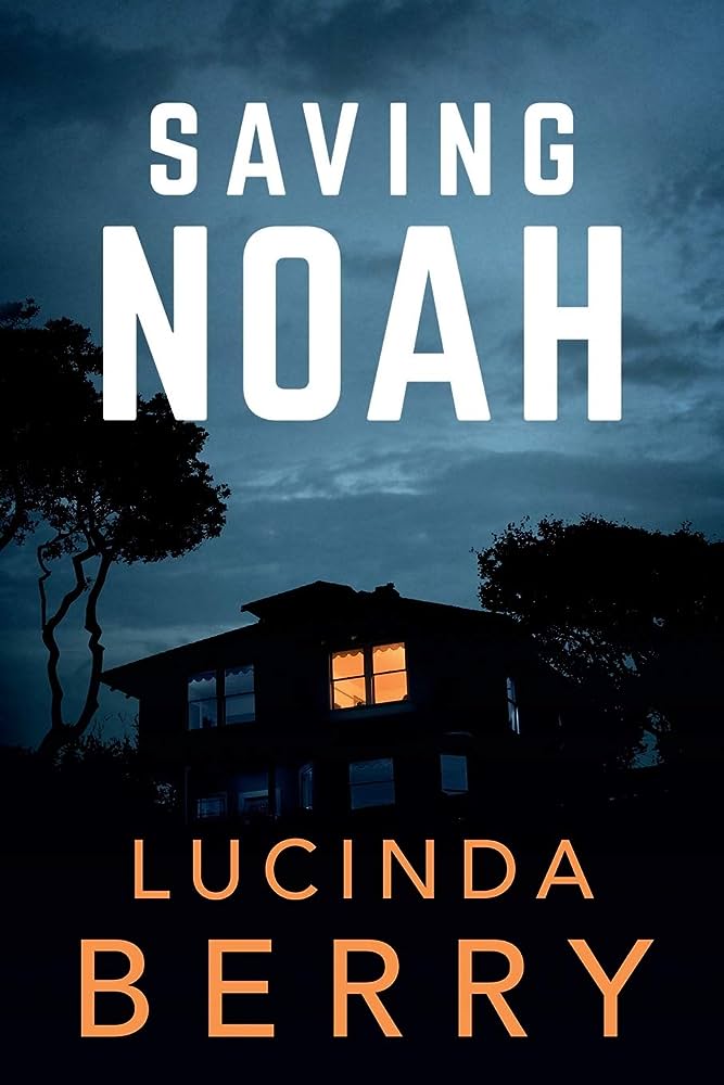 Saving Noah
Book by Lucinda Berry