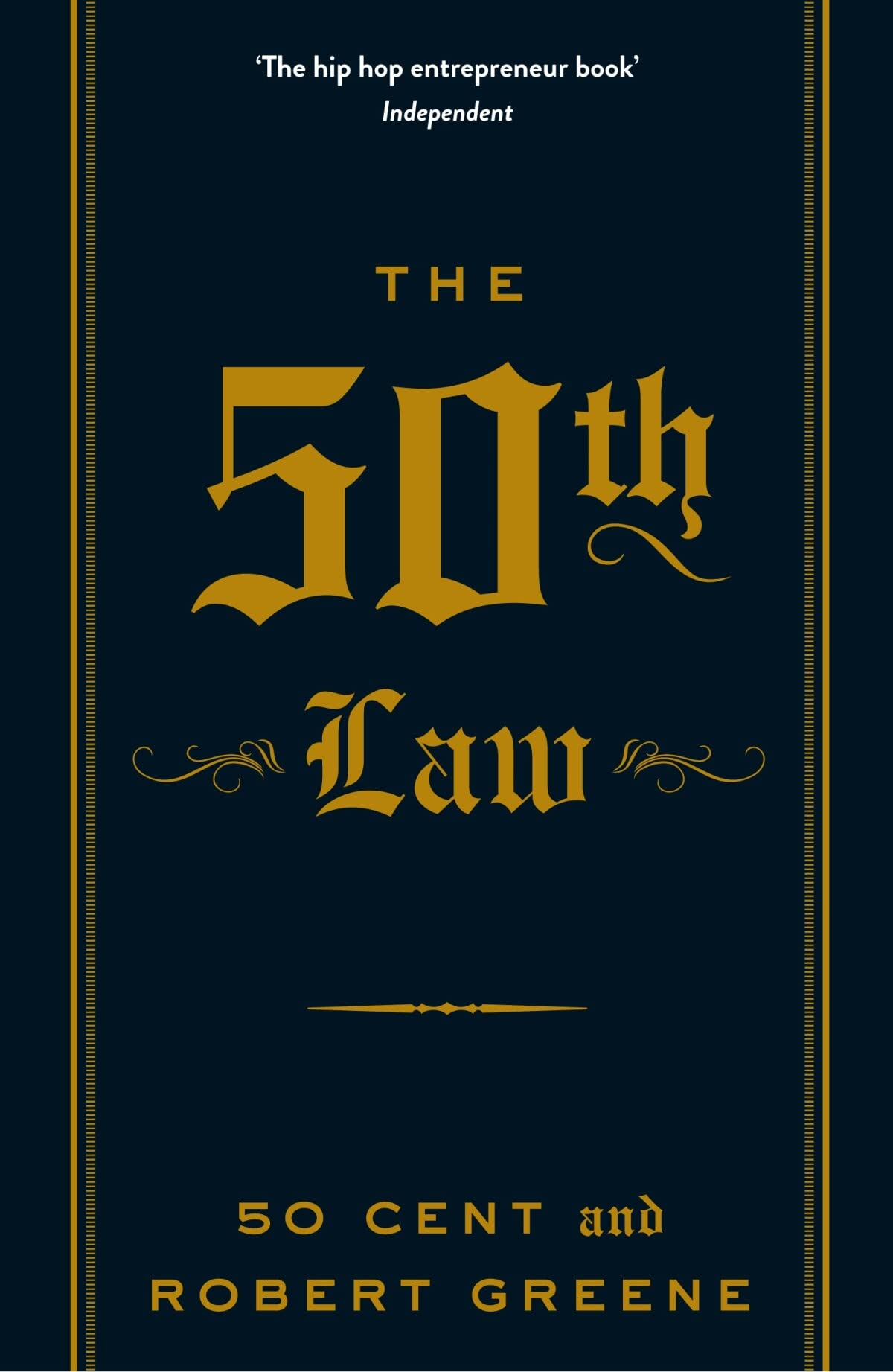 The 50th Law
Book by 50 Cent and Robert Greene