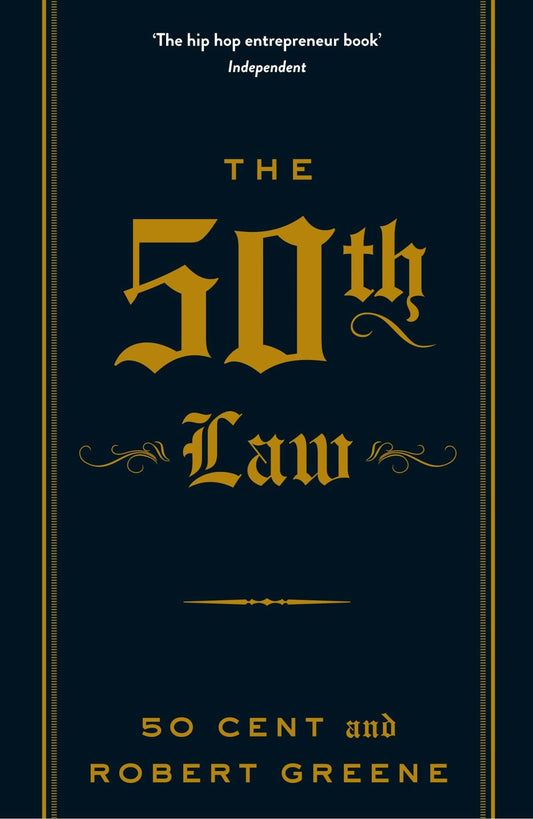 The 50th Law
Book by 50 Cent and Robert Greene