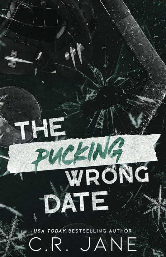 The Pucking Wrong Date Book by C R Jane