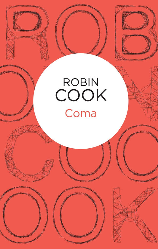 Coma
Novel by Robin Cook