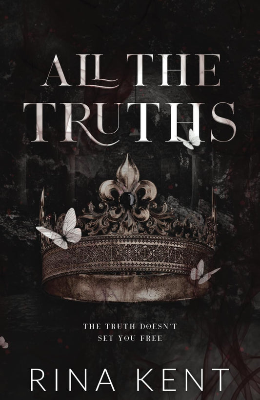 All The Truths: A Dark New Adult Romance
Book by Rina Kent