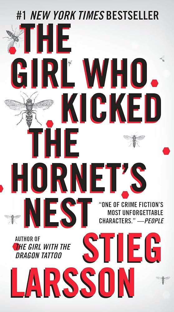 The Girl Who Kicked the Hornets' Nest
Novel by Stieg Larsson