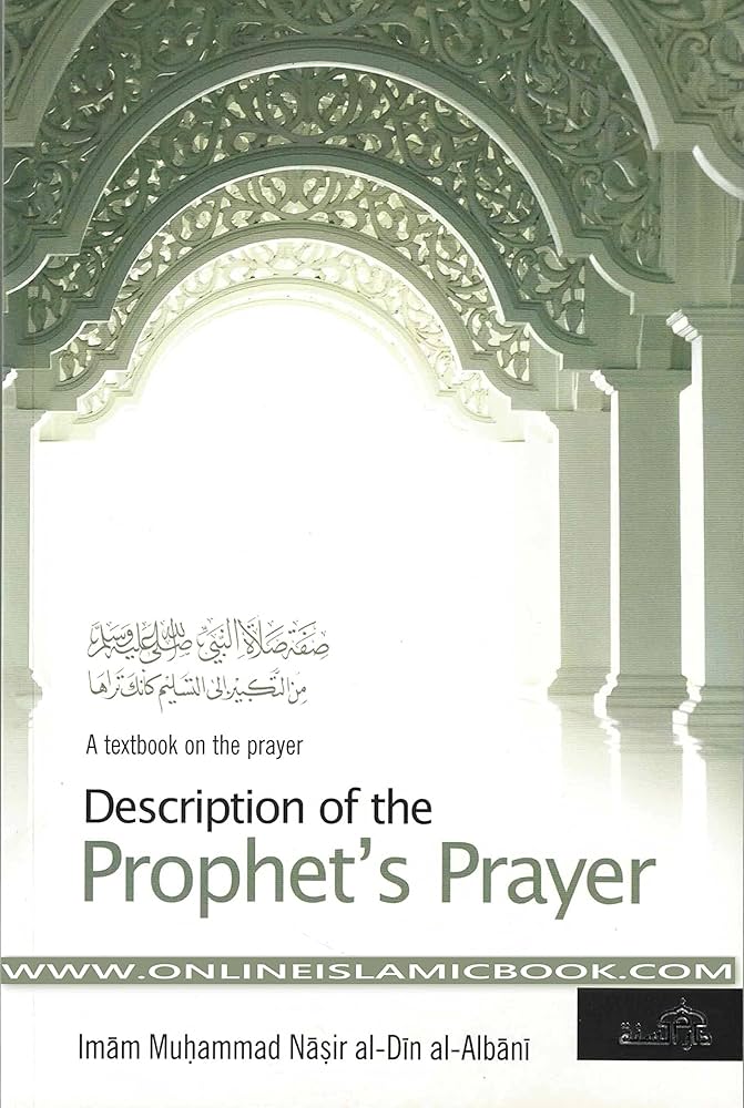 Description of the Prophet's Prayer by sheikh AlBani