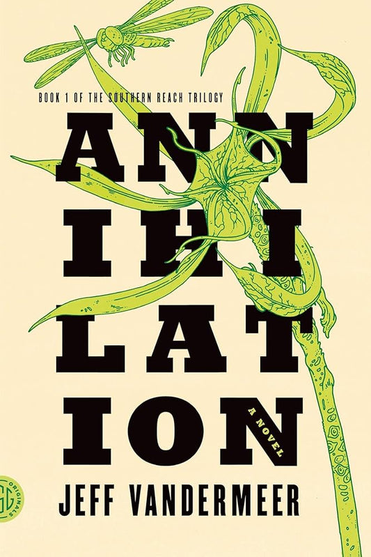 Annihilation Novel by Jeff VanderMeer