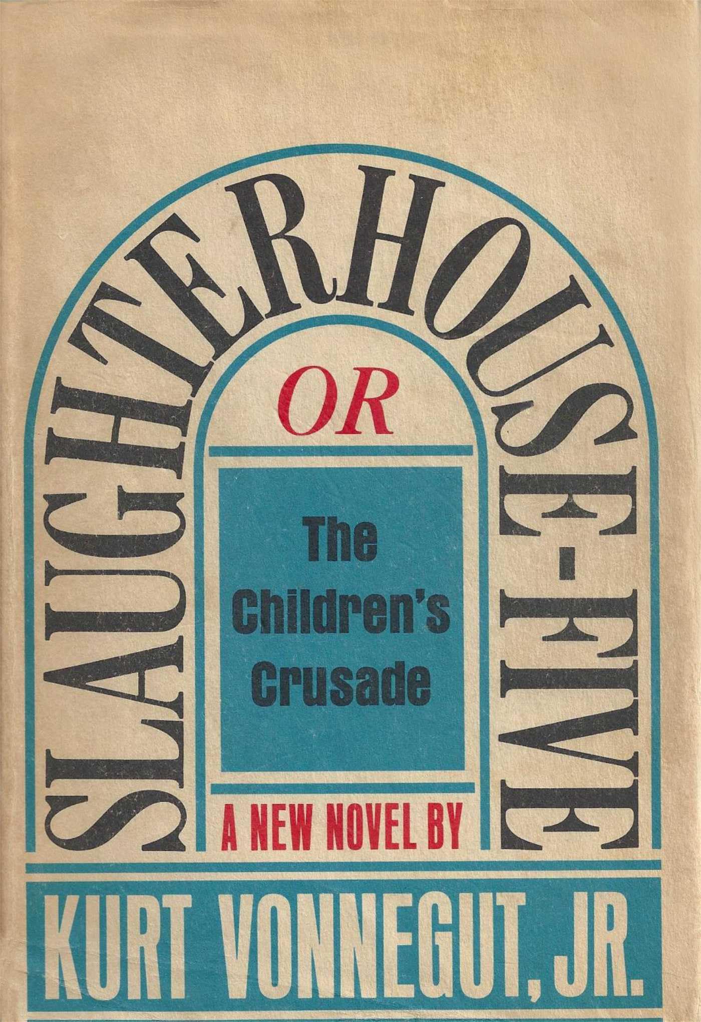 Slaughterhouse-Five, or The Children's Crusade: A Duty-Dance with Death
Novel by Kurt Vonnegut