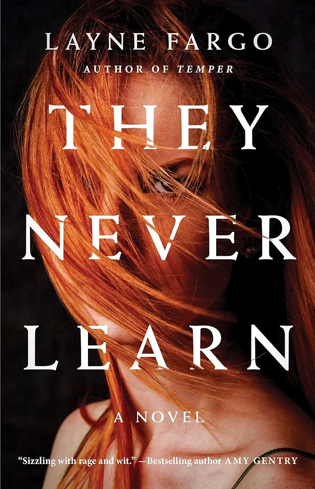 They Never Learn
Book by Layne Fargo