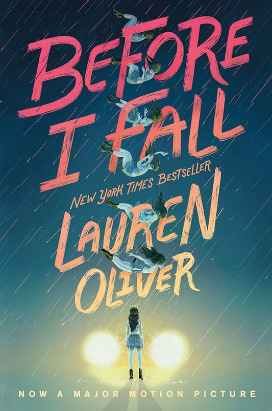 Before I Fall
Novel by Lauren Oliver