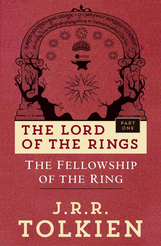 The Fellowship of the Ring
Novel by John Ronald Reuel Tolkien