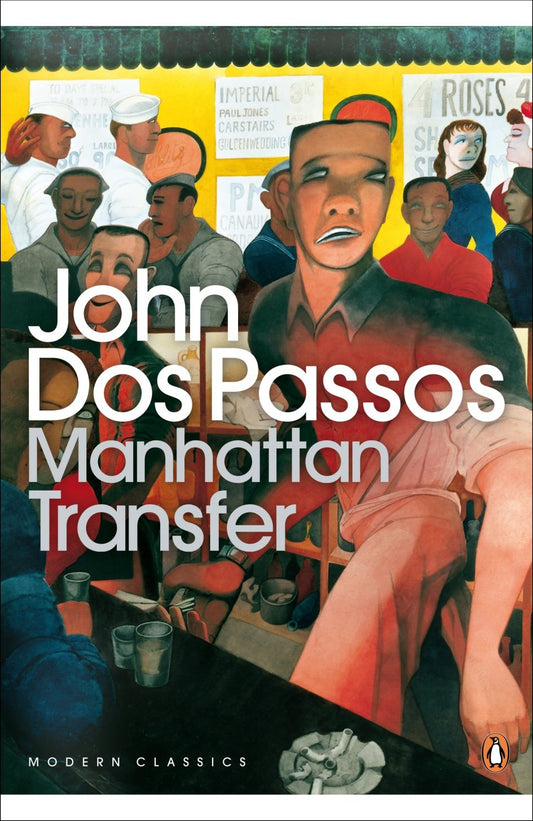 Manhattan Transfer
Novel by John Dos Passos