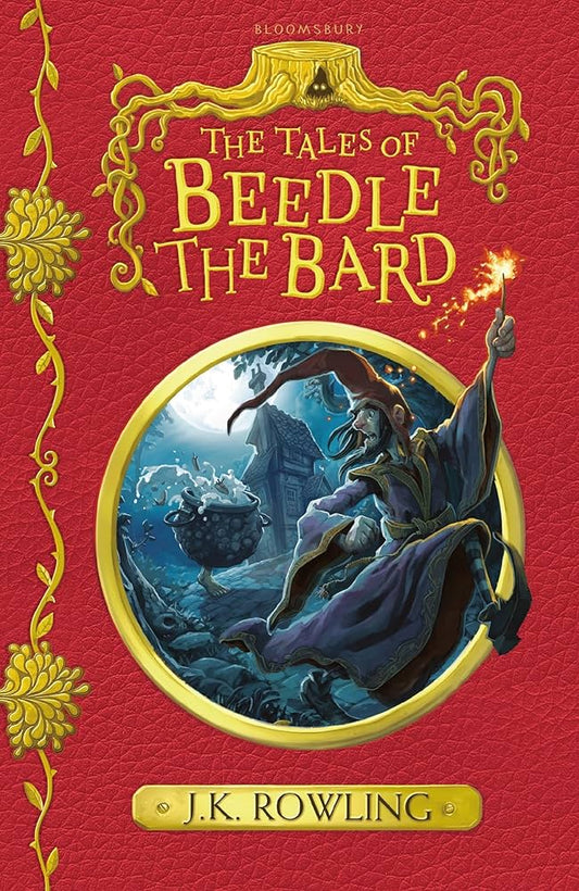 The Tales of Beedle the Bard by J. K. Rowling