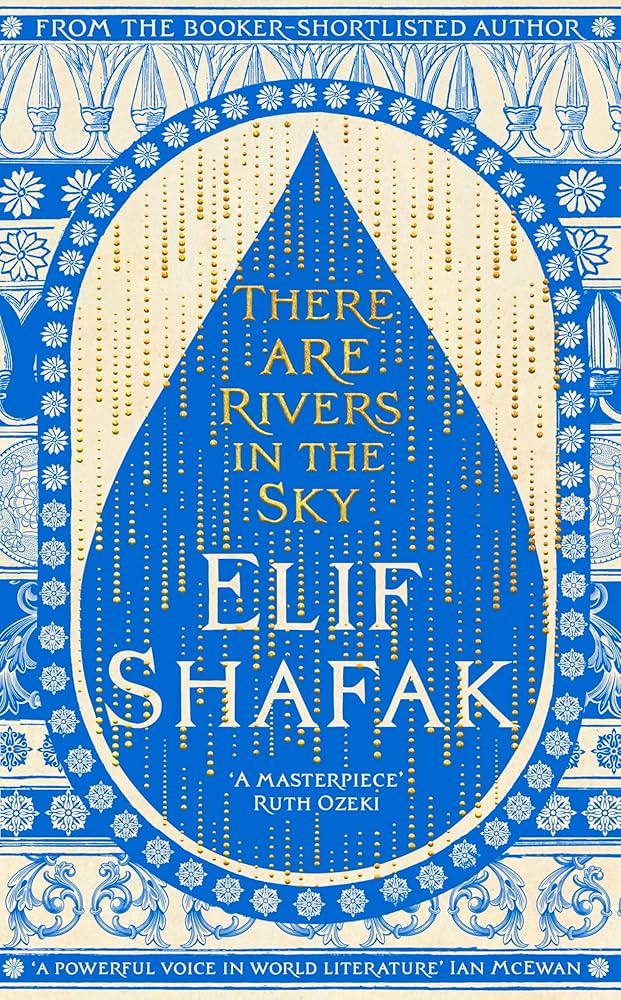 There Are Rivers in the Sky: A Novel
Book by Elif Shafak