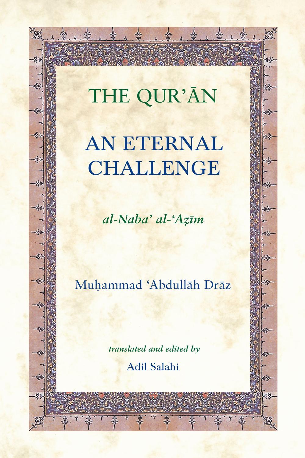 The Qur'an: An Eternal Challenge
Book by Muhammad Abdullah Draz