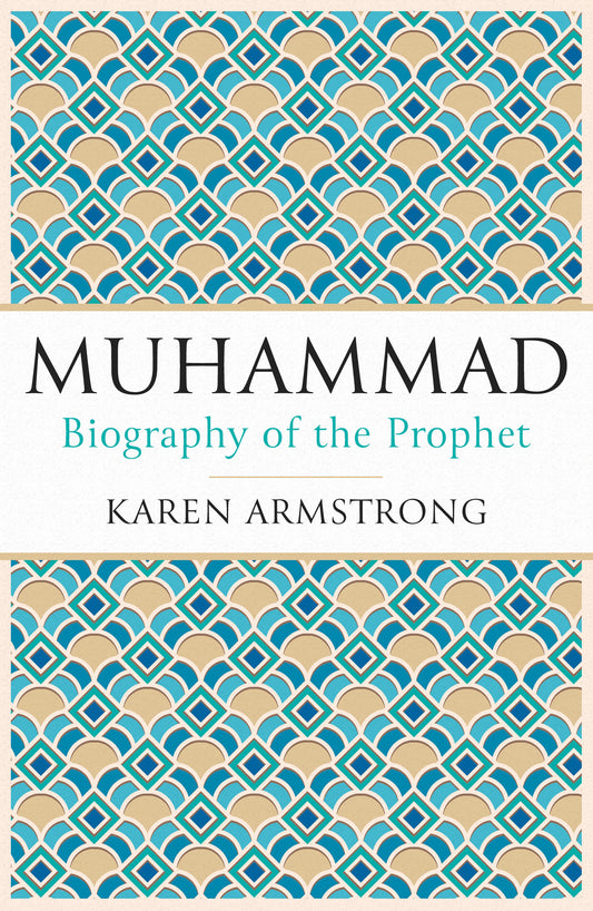 Muhammad: A Prophet for Our Time by Karen Armstrong