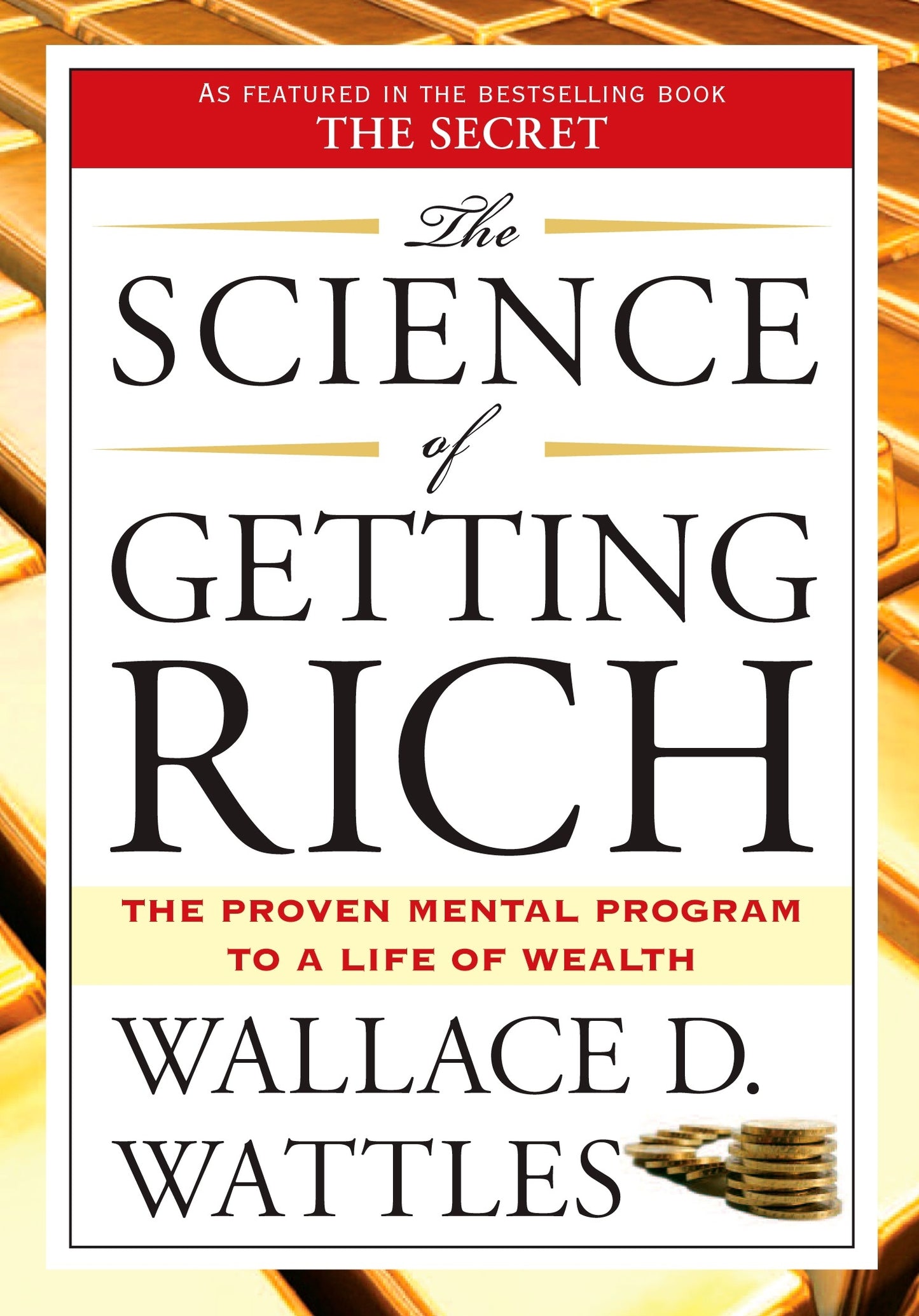 The Science of Getting Rich
Book by Wallace D. Wattles