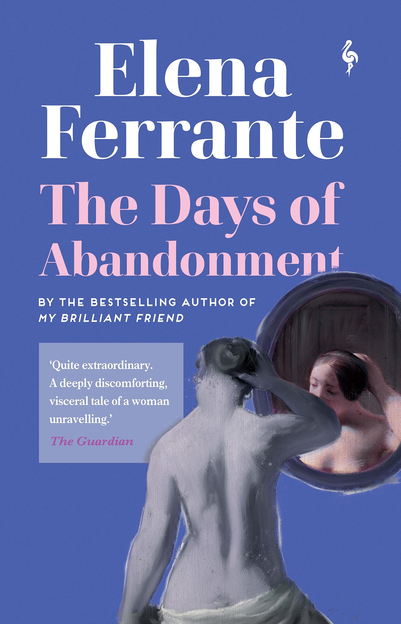 The Days of Abandonment
Novel by Elena Ferrante