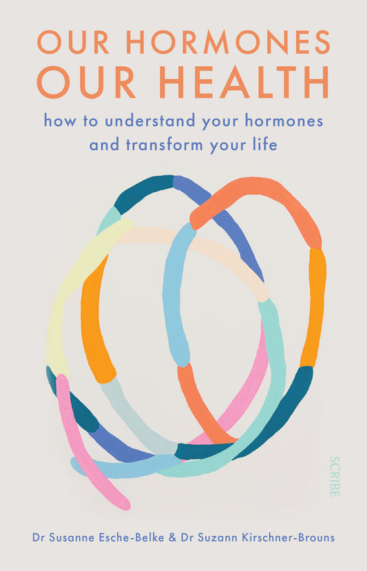 Our Hormones, Our Health: How We Can Use the Power of Our Hormones to Master Any Stage of Life
Book