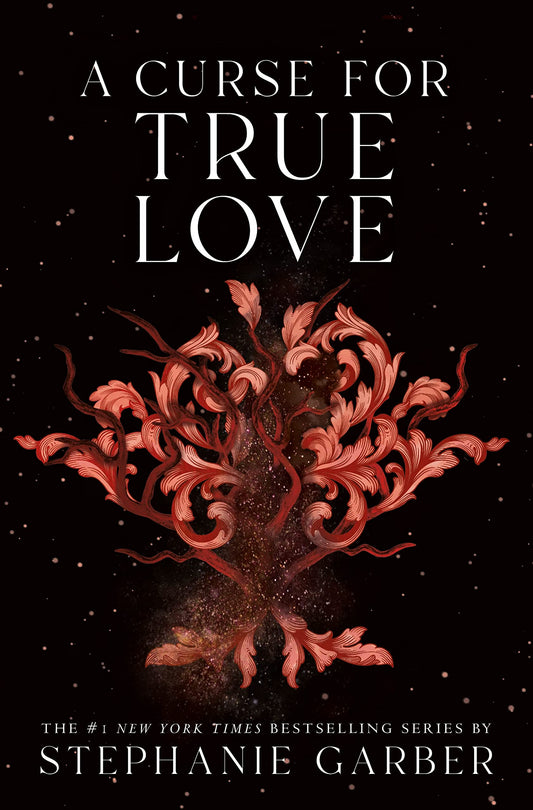 A Curse for True Love ( US Edition )  Book by Stephanie Garber