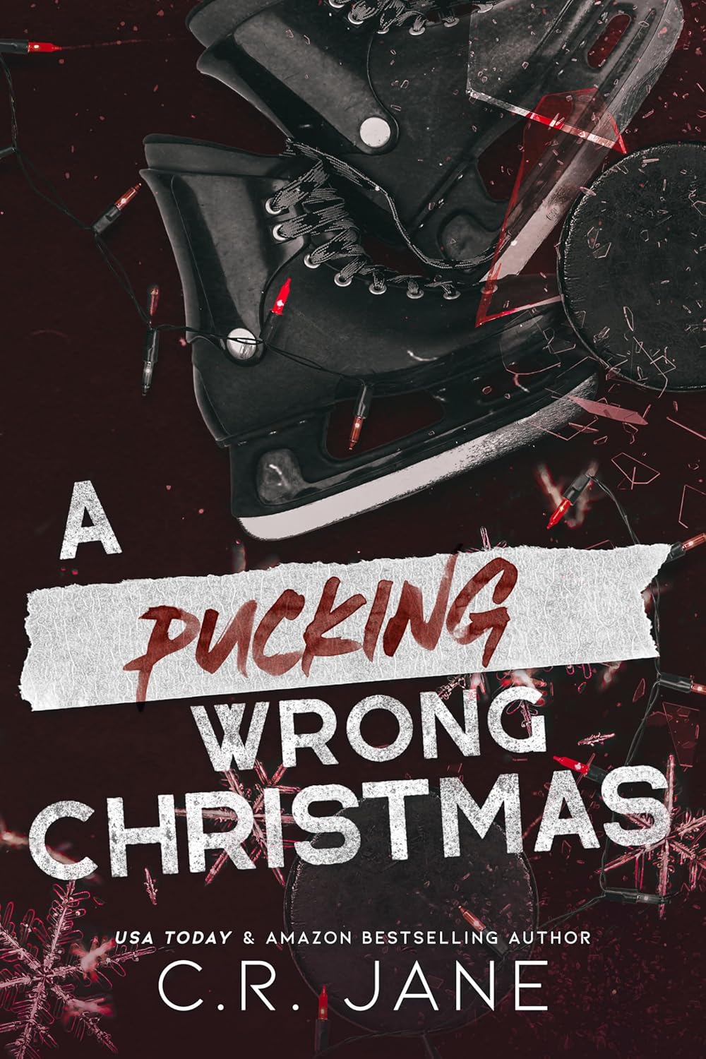 A Pucking Wrong Christmas: A Hockey Romance Book by C R Jane