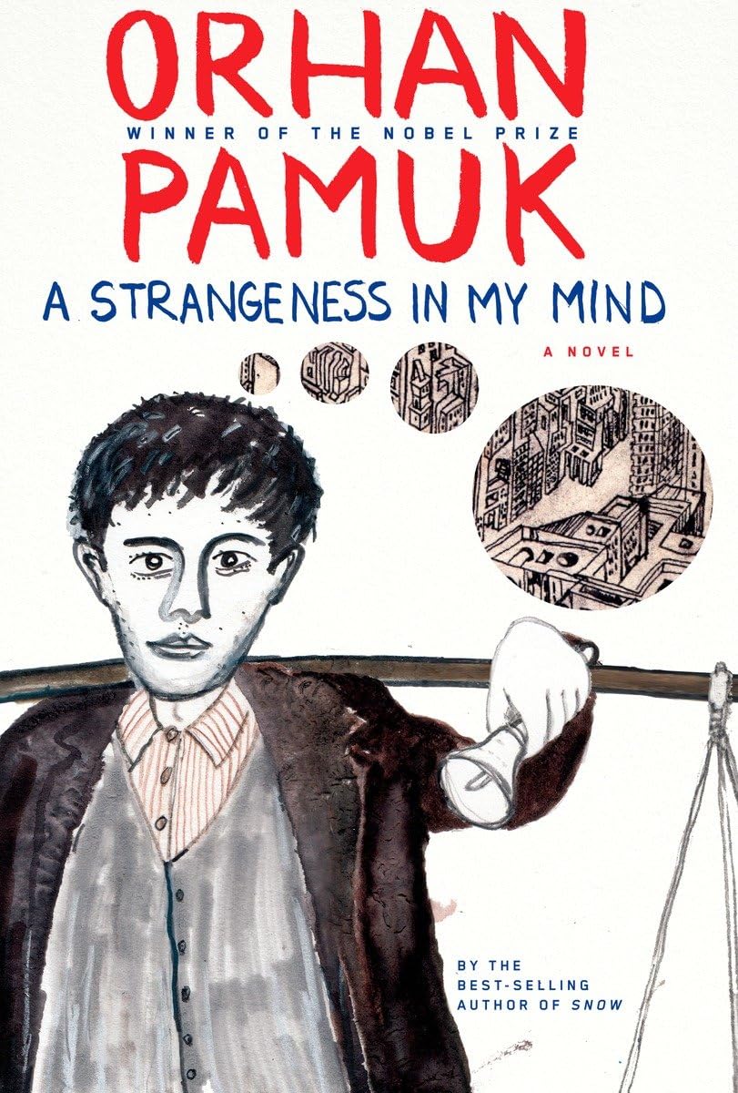 A Strangeness in My Mind Novel by Orhan Pamuk