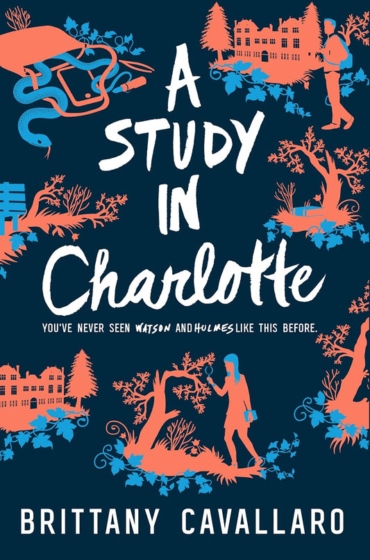 A Study in Charlotte (Charlotte Holmes Novel, 1) by Brittany Cavallaro