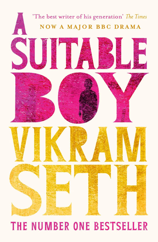 A Suitable Boy Novel by Vikram Seth