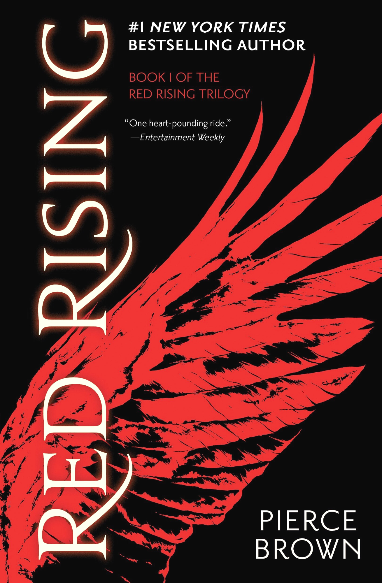 Red Rising
Novel by Pierce Brown