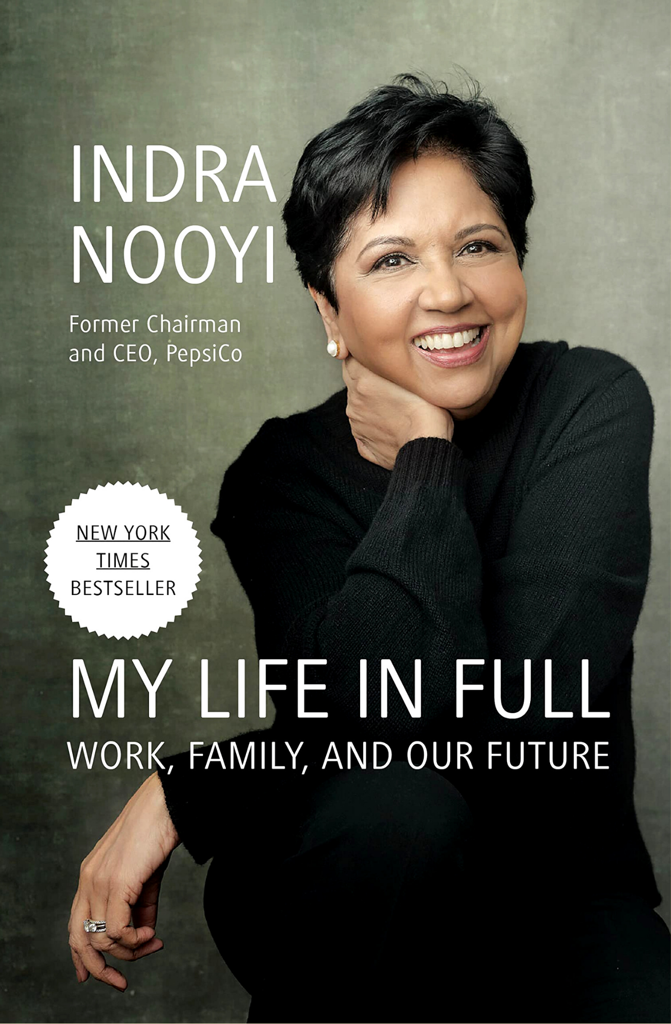 My Life in Full: Work, Family, and Our Future
Book by Indra Nooyi