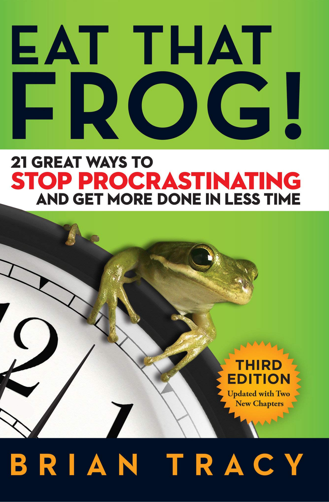 Eat That Frog  by Brian Tracy