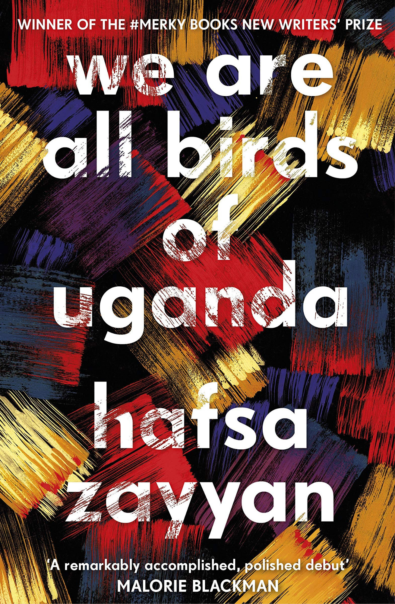 We Are All Birds of Uganda by Hafsa Zayyan