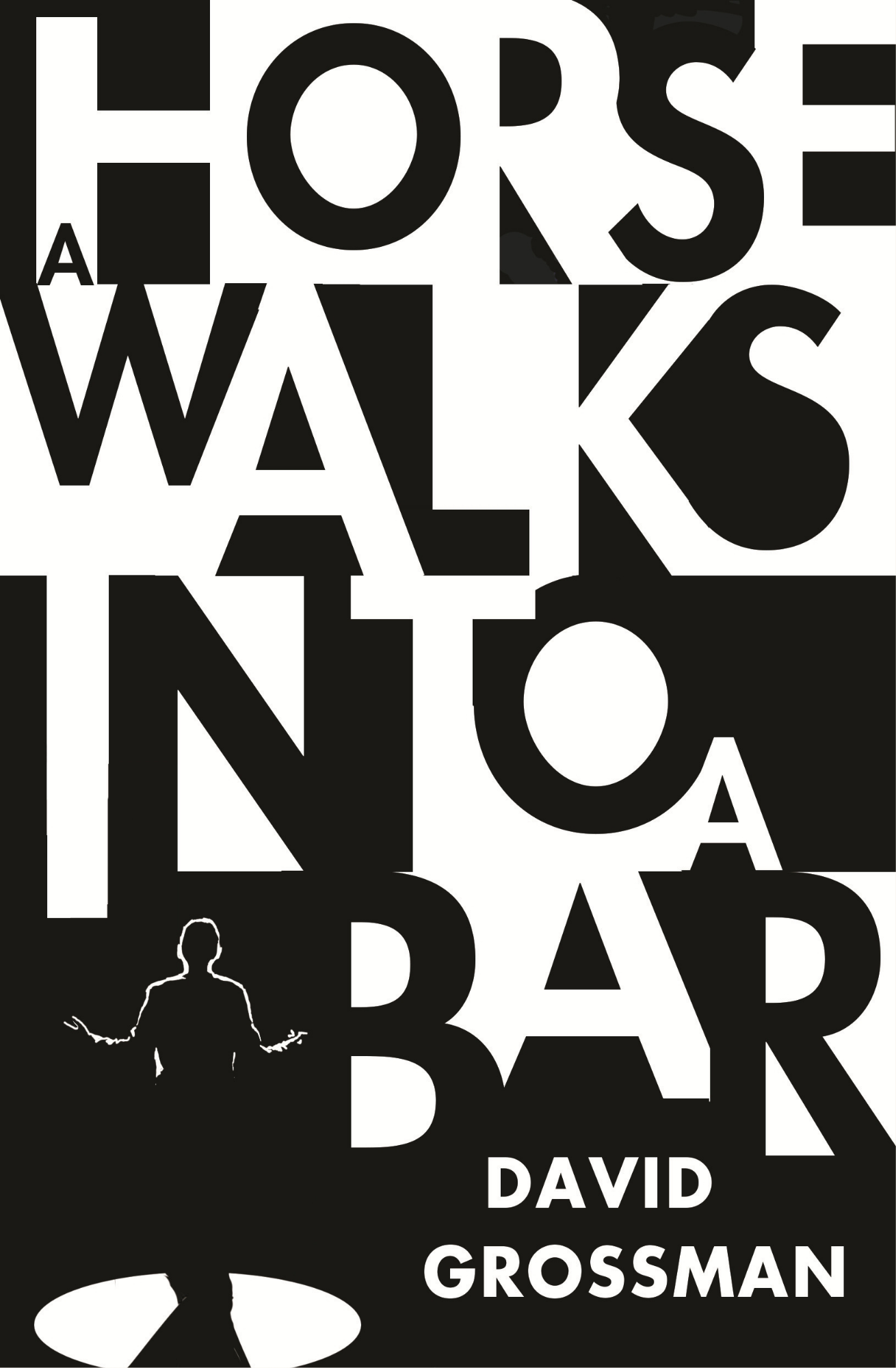 A Horse Walks into a Bar by David Grossman