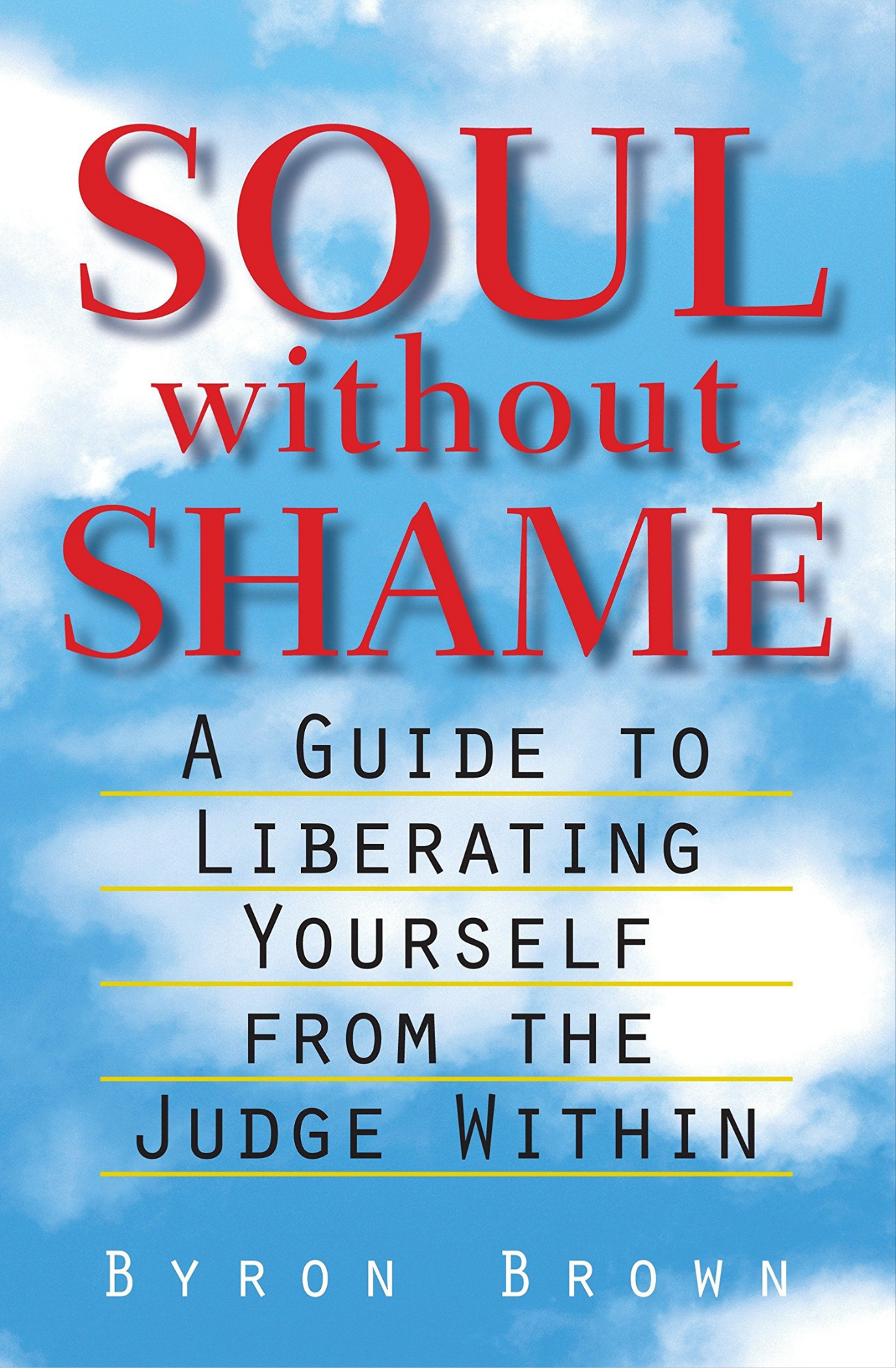 Soul Without Shame by Byron Brown