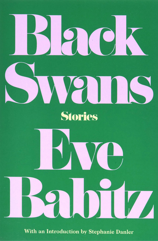 Black Swans by Eve Babitz