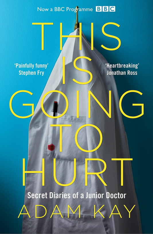 This Is Going to Hurt by Adam Kay