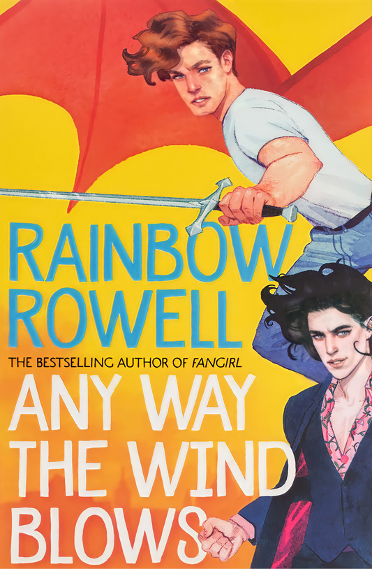 Any Way the Wind Blows Book by Rainbow Rowell