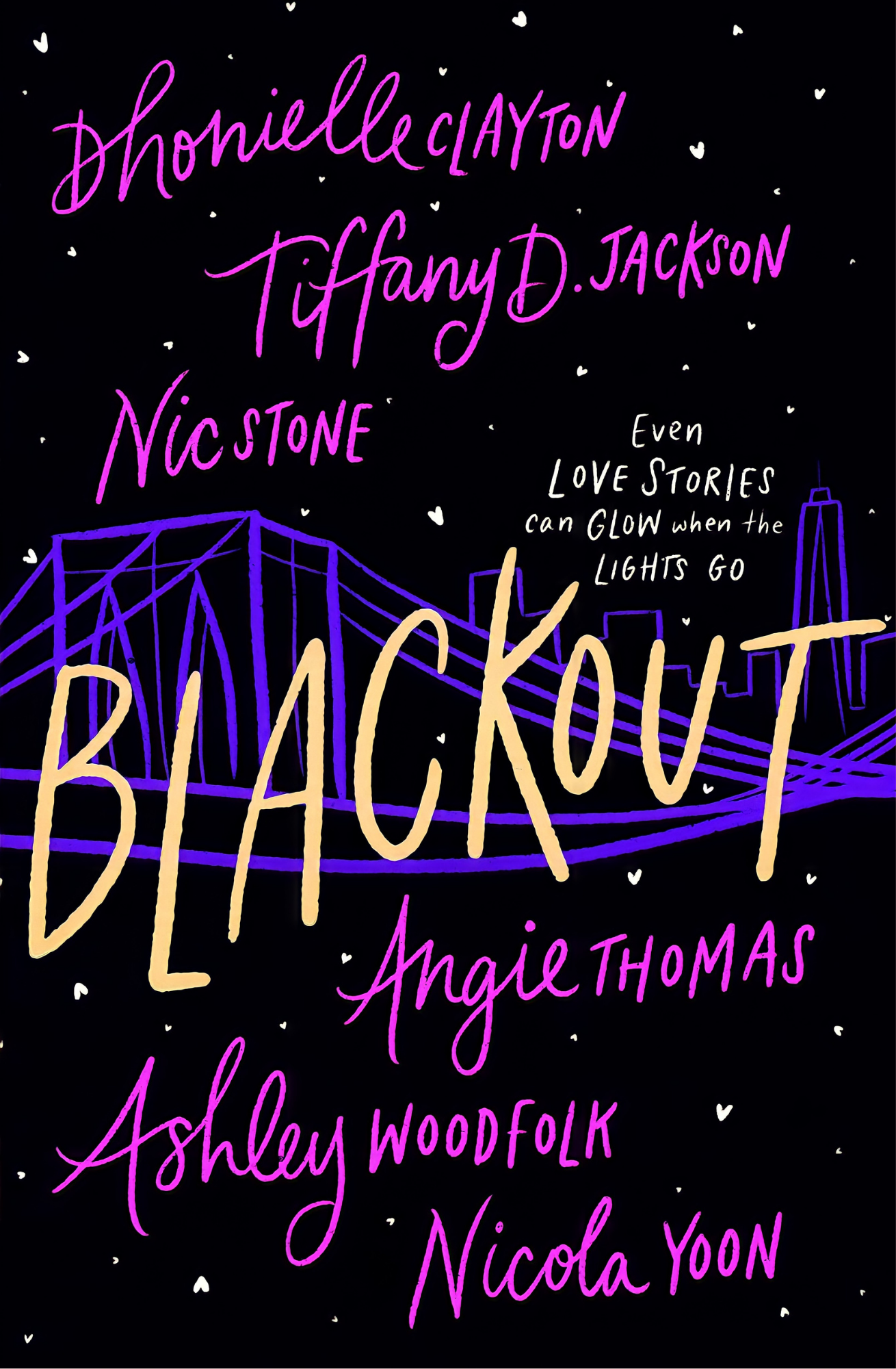 Blackout by Dhonielle Clayton  Tiffany D. Jackson  Nic Stone  Angie Thomas  Ashley Woodfolk  Nicola Yoon