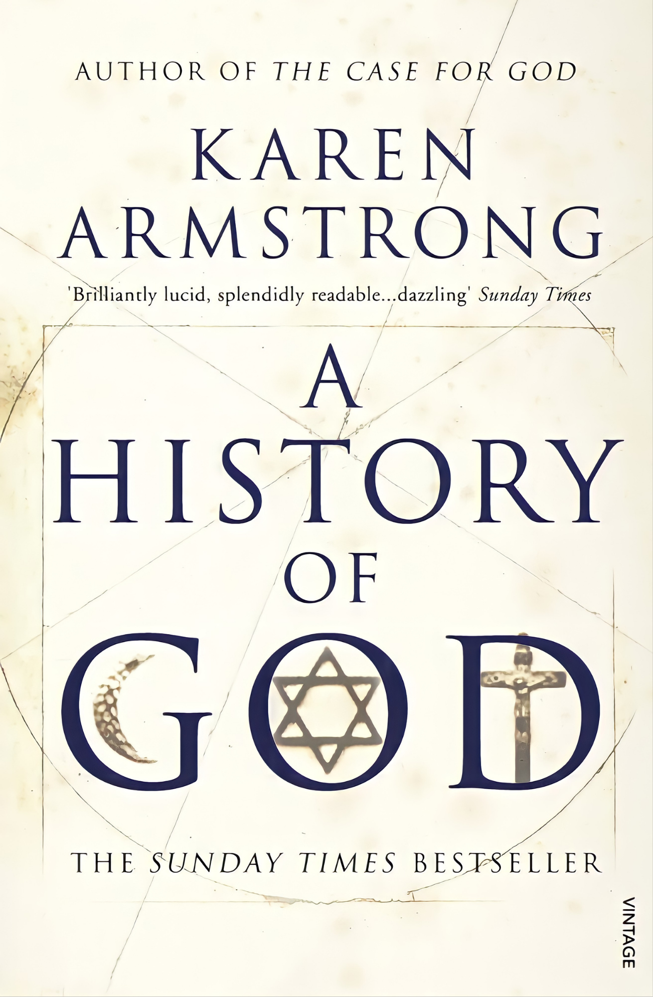 A History of God The 4,000-Year Quest of Judaism, Christianity and Islam by Karen Armstrong