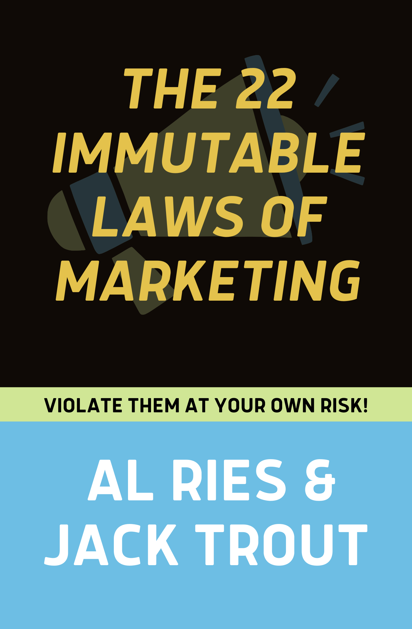 The 22 Immutable Laws of Marketing by Al Ries